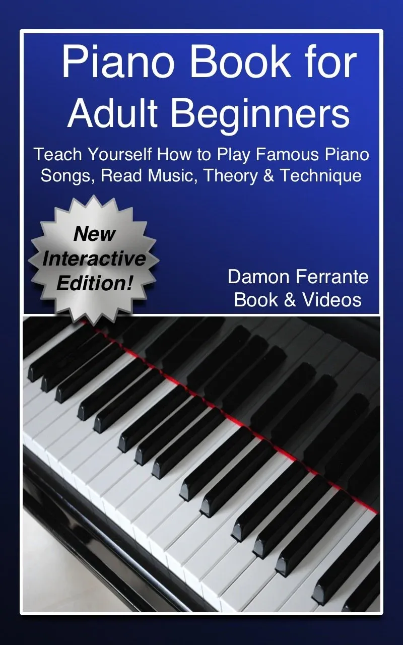 Piano Book for Adult Beginners by Damon Ferrante